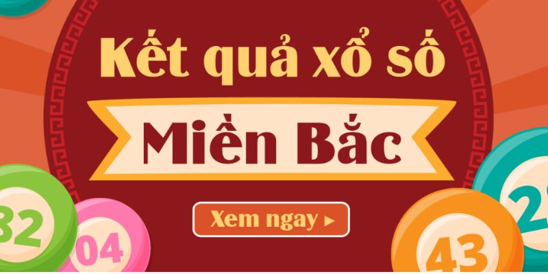 Hướng dẫn xổ số hôm nay miền Bắc đơn giản