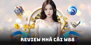 Review nhà cái W88 - Hình thành phát triển